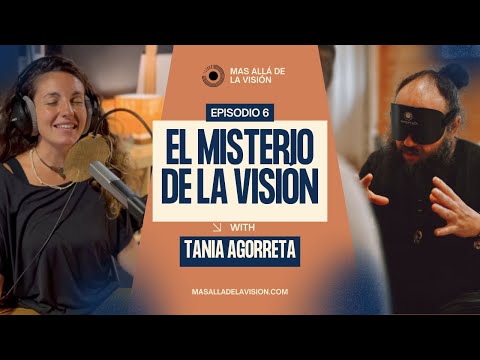 Cap. 6 - El Misterio de la Visión 👁️ Ciencia, Arte y Consciencia | Visión Natural y Visión Intuitiva
